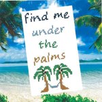 (image for) Find Me Under The Palms